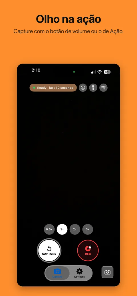 Olho na ação. Capture com o botão de volume ou o de Ação.
